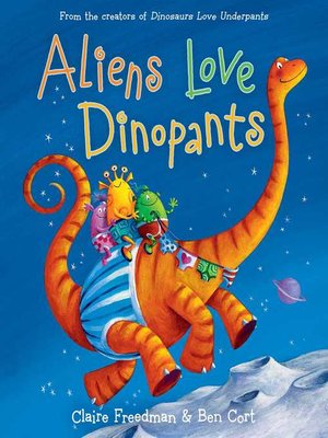 cover image of Aliens Love Dinopants